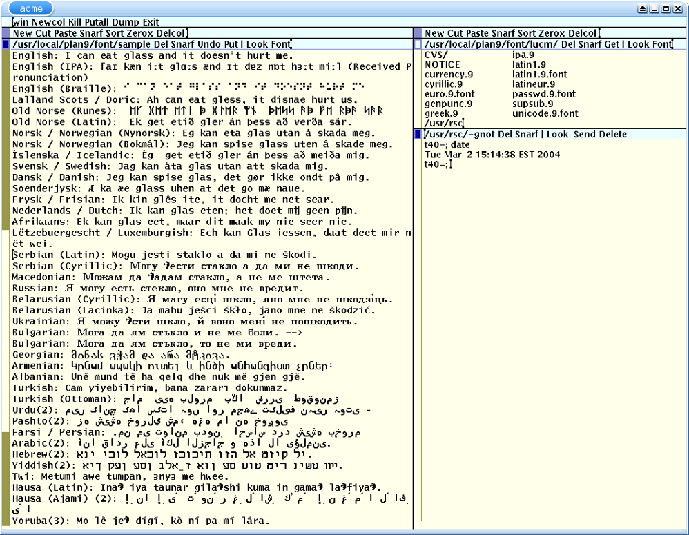 O Acme parece um editor de texto, mas funciona também como shell e ambiente de integração. Palavras nas barras podem executar comandos ou abrir recursos.